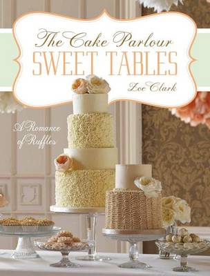 Cover of Sweet Tables - A Romance of Ruffles