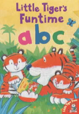 Book cover for Little Tiger's Funtime ABC