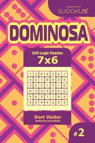 Cover of Sudoku Dominosa - 200 Logic Puzzles 7x6 (Volume 2)
