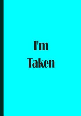 Book cover for I'm Taken