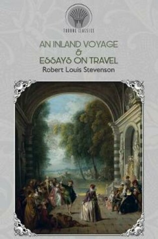 Cover of An Inland Voyage & Essays on travel