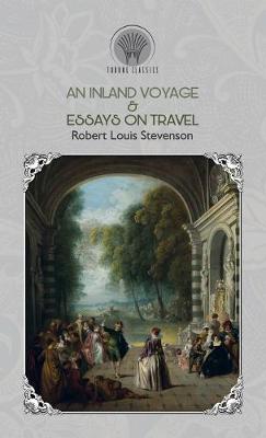 Book cover for An Inland Voyage & Essays on travel