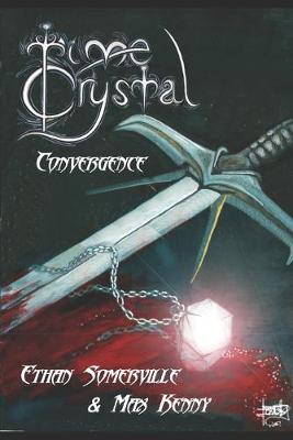 Book cover for Time Crystal 1 - The Convergence