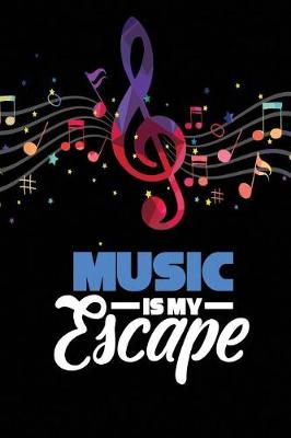 Book cover for Music Is My Escape