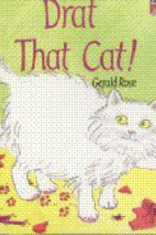 Cover of Drat That Cat!