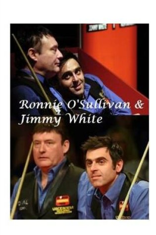 Cover of Ronnie O'Sullivan and Jimmy White