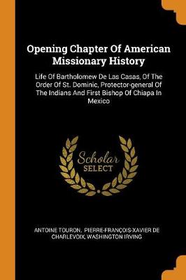 Book cover for Opening Chapter of American Missionary History