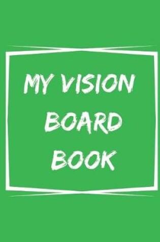 Cover of My Vision Board Book