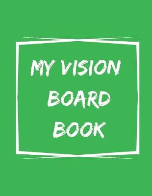 Book cover for My Vision Board Book