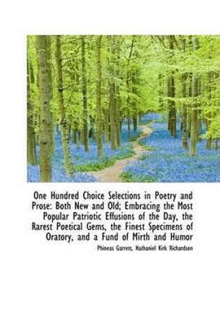 Cover of One Hundred Choice Selections in Poetry and Prose