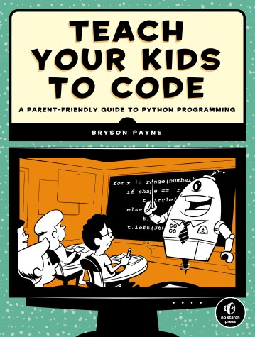 Book cover for Teach Your Kids To Code