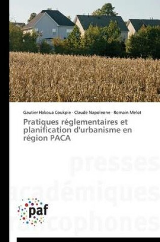 Cover of Pratiques Reglementaires Et Planification d'Urbanisme En Region Paca