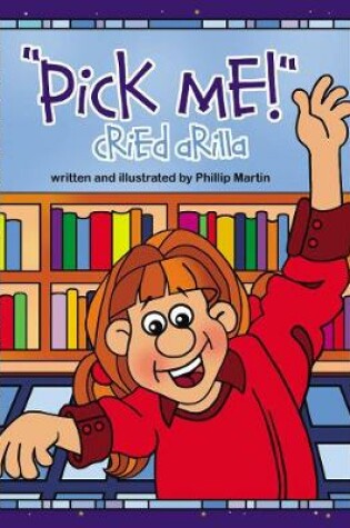 Cover of 'pick Me!' Cried Arilla