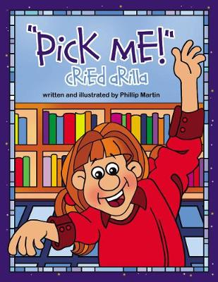 Book cover for 'pick Me!' Cried Arilla