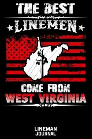 Cover of The Best Linemen Come From West Virginia Lineman Journal