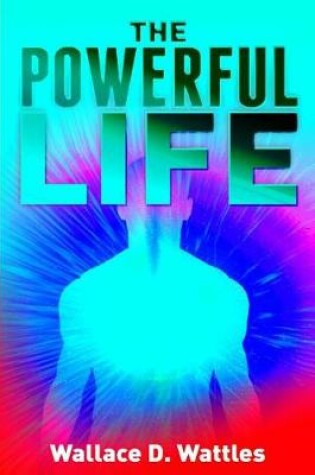 Cover of The Powerful Life