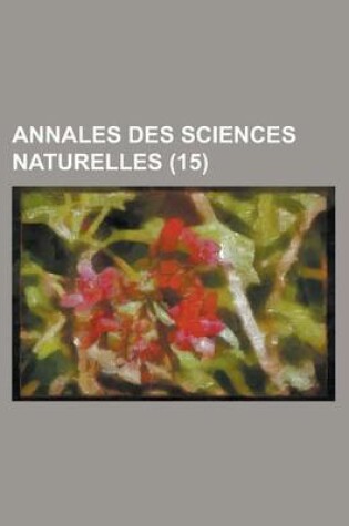 Cover of Annales Des Sciences Naturelles (15)