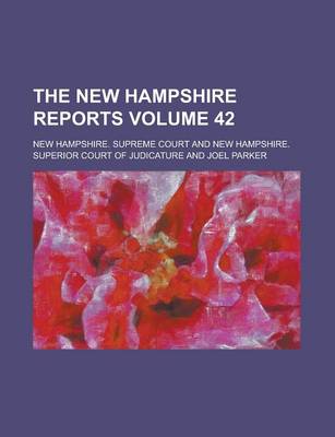 Book cover for The New Hampshire Reports Volume 42