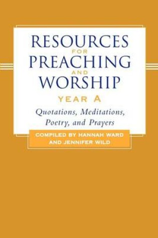 Cover of Resources for Preaching and Worship--Year a