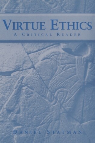 Cover of Virtue Ethics