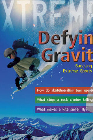 Cover of Extreme Science: Defying Gravity