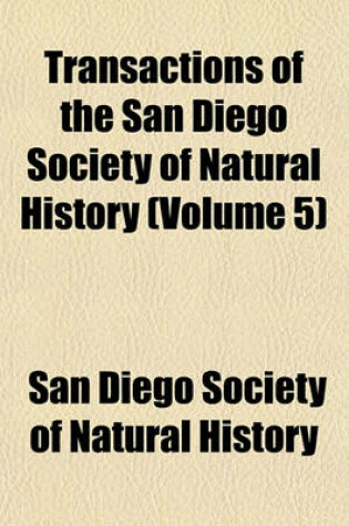 Cover of Transactions of the San Diego Society of Natural History (Volume 5)