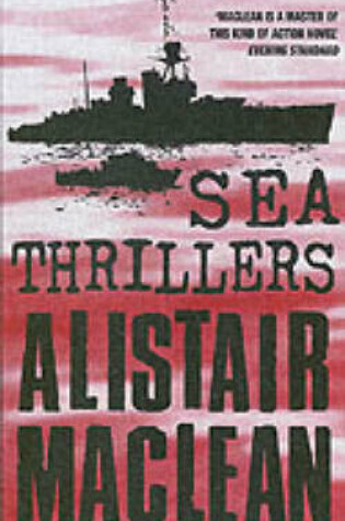 Cover of Alistair Maclean's Sea Thrillers