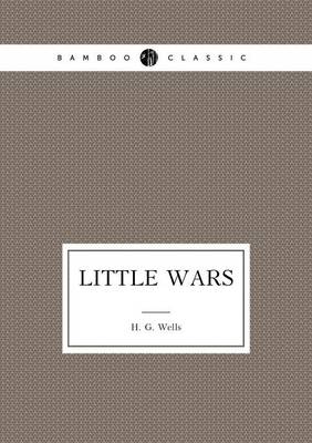 Book cover for Little Wars A Game