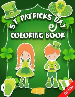 Book cover for St. Patricks Day Coloring Book For Kids