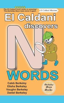 Book cover for El Caldani Discovers N Words (Berkeley Boys Books - El Caldani Missions)