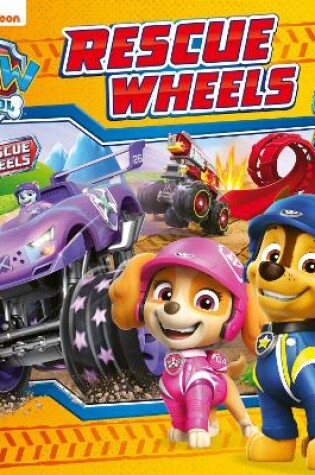 Cover of PAW Patrol Rescue Wheels Picture Book