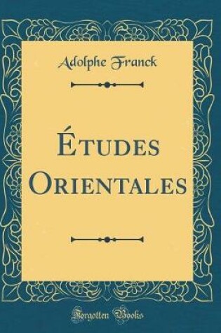 Cover of Etudes Orientales (Classic Reprint)