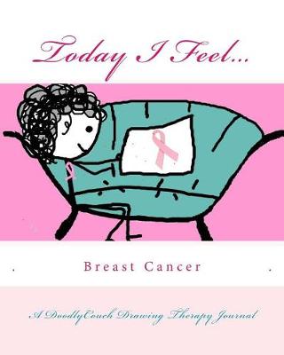 Book cover for Today I Feel... for Breast Cancer Awareness