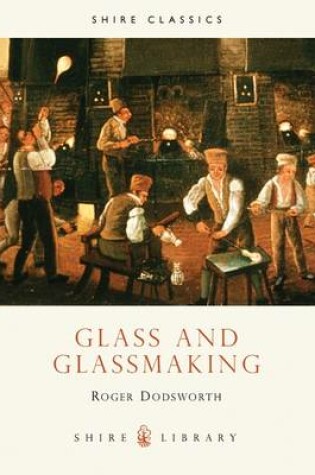 Cover of Glass and Glassmaking