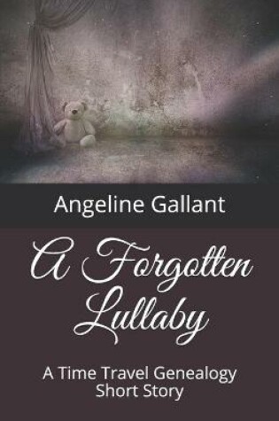 Cover of A Forgotten Lullaby