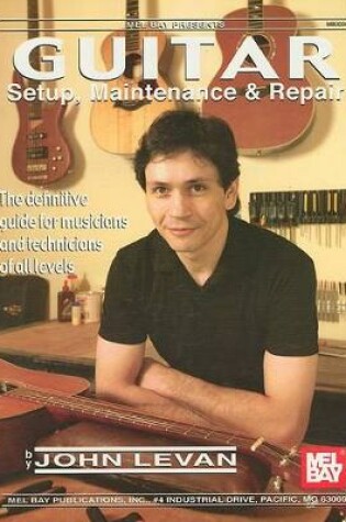 Cover of Guitar Setup, Maintenance and Repair