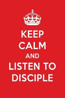 Book cover for Keep Calm and Listen to Disciple