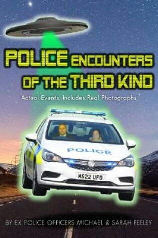 Cover of Police Encounters Of The Third Kind