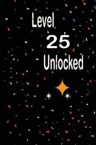 Cover of Level 25 unlocked