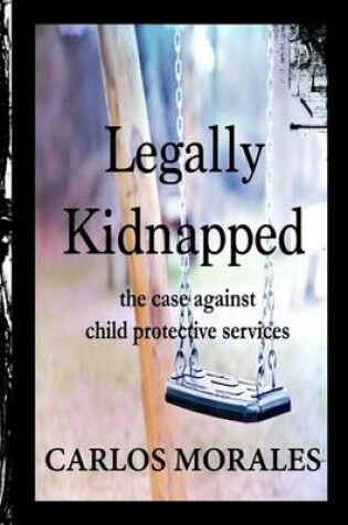 Cover of Legally Kidnapped