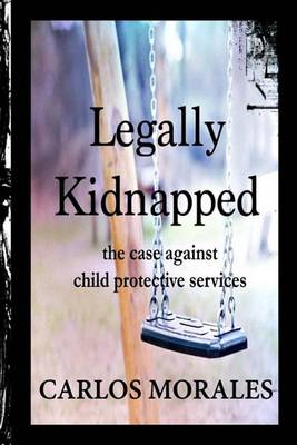 Book cover for Legally Kidnapped