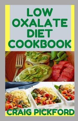 Cover of Low Oxalate Diet Cookbook