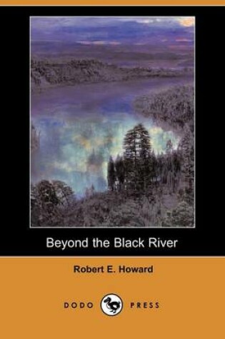 Cover of Beyond the Black River (Dodo Press)