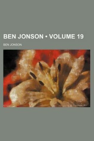 Cover of Ben Jonson (Volume 19)