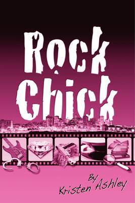 Rock Chick by Kirsten Ashley