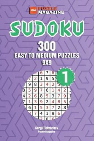 Cover of Sudoku - 300 Easy to Medium Puzzles 9x9 (Volume 1)