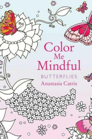 Cover of Color Me Mindful: Butterflies
