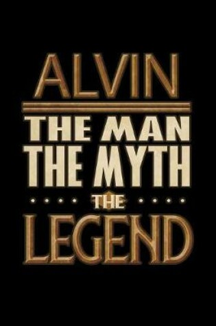 Cover of Alvin The Man The Myth The Legend