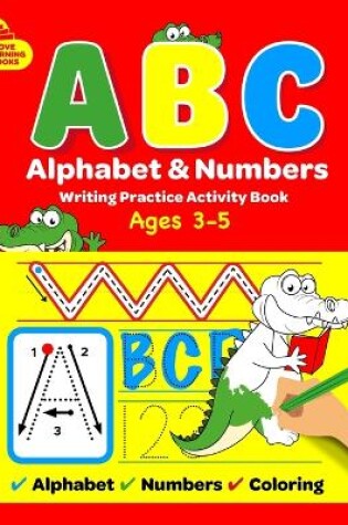 Cover of ABC Alphabet & Numbers Writing Practice Book