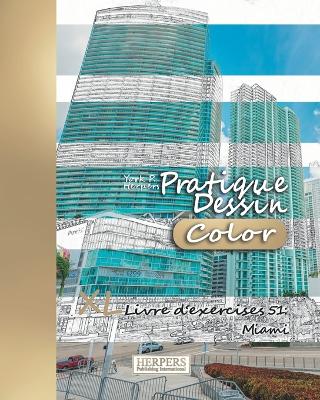 Cover of Pratique Dessin [Color] - XL Livre d'exercices 51